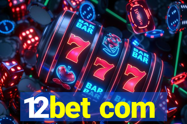 12bet com